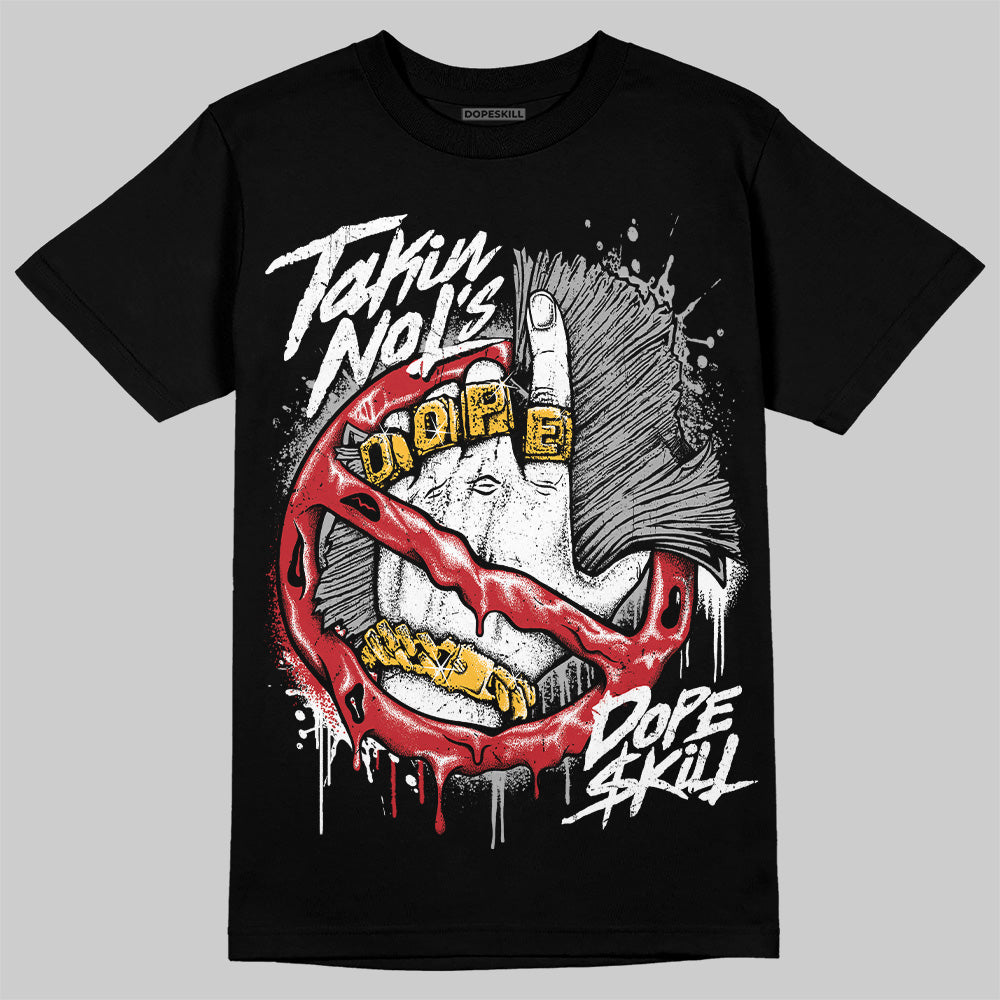 Bred 11s DopeSkill T-Shirt Takin No L's Graphic