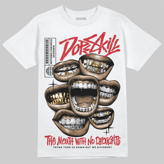 Bred 11s DopeSkill T-Shirt The Mouth With No Droughts Graphic