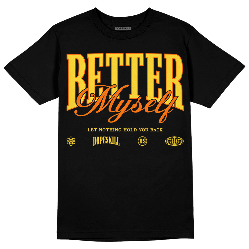 Black Tour Yellow AJ 4 Thunder DopeSkill Unisex T-Shirt Better Myself Graphic