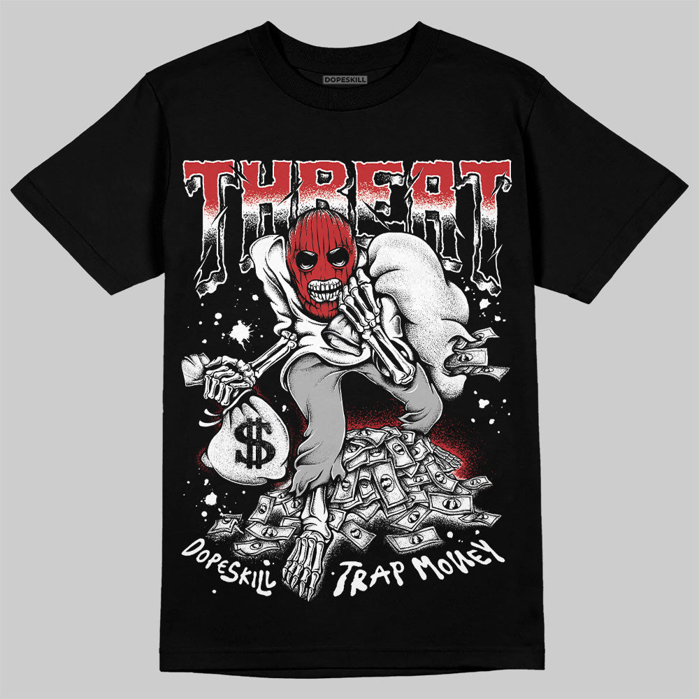 Bred 11s DopeSkill T-Shirt Threat Graphic