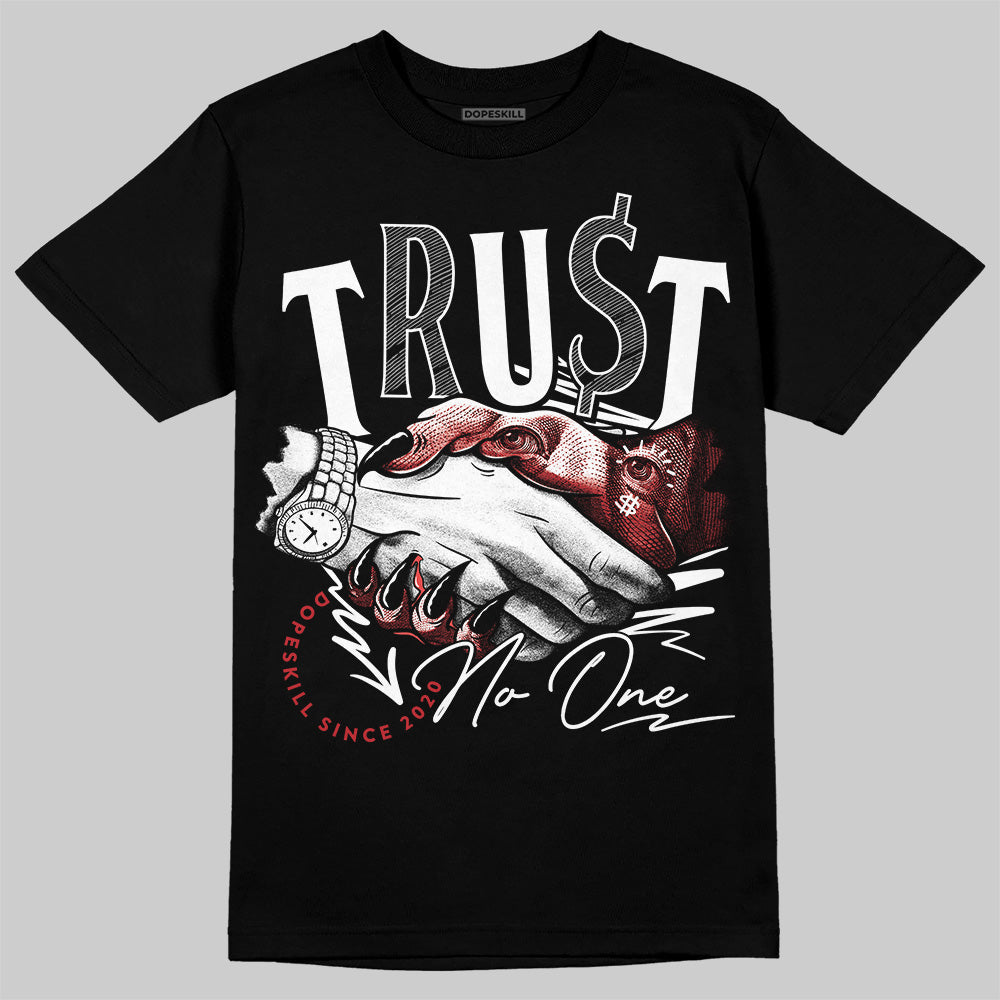 Bred Velvet 11s DopeSkill T-Shirt Trust No One Graphic