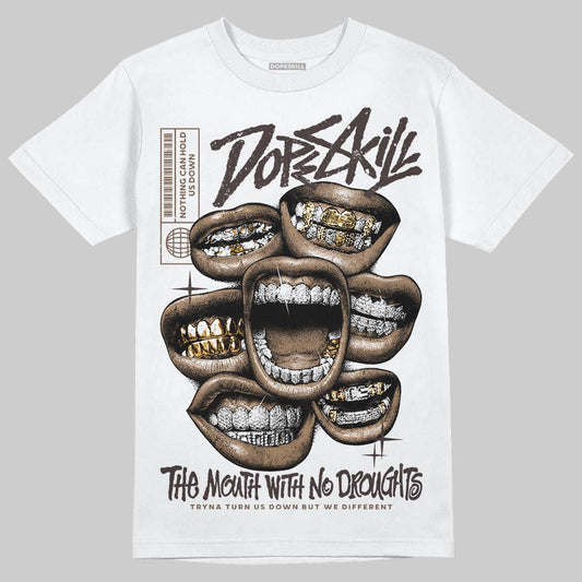 Baroque Brown 12s DopeSkill T-Shirt The Mouth With No Droughts Graphic