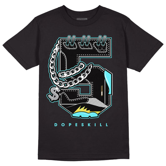 Aqua 5s DopeSkill T-Shirt No.5 Graphic
