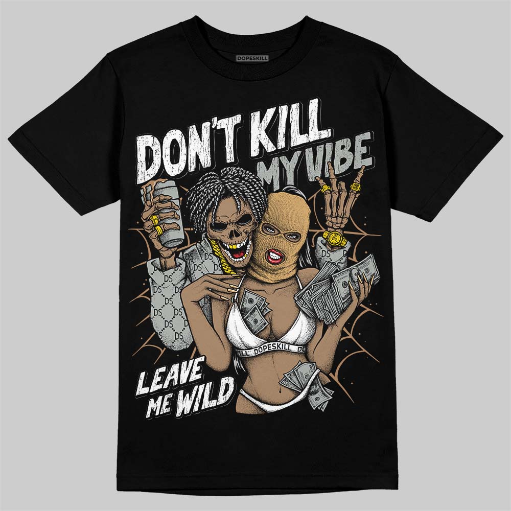 1906R ‚ÄòWhite Gold‚Äô DopeSkill T-Shirt Don't Kill My Vibe Graphic