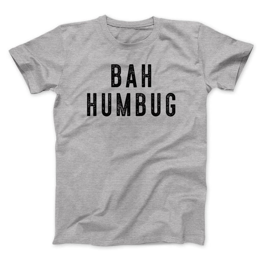 Bah Humbug Funny Movie Men/Unisex T-Shirt