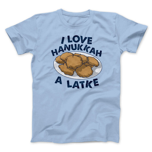 I Love Hanukkah A-Latke Funny Hanukkah Men/Unisex T-Shirt
