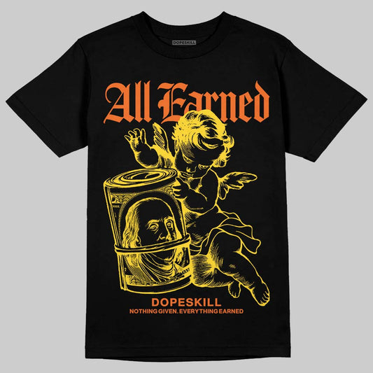 Black Tour Yellow AJ 4 Thunder DopeSkill T-Shirt All Earned Graphic