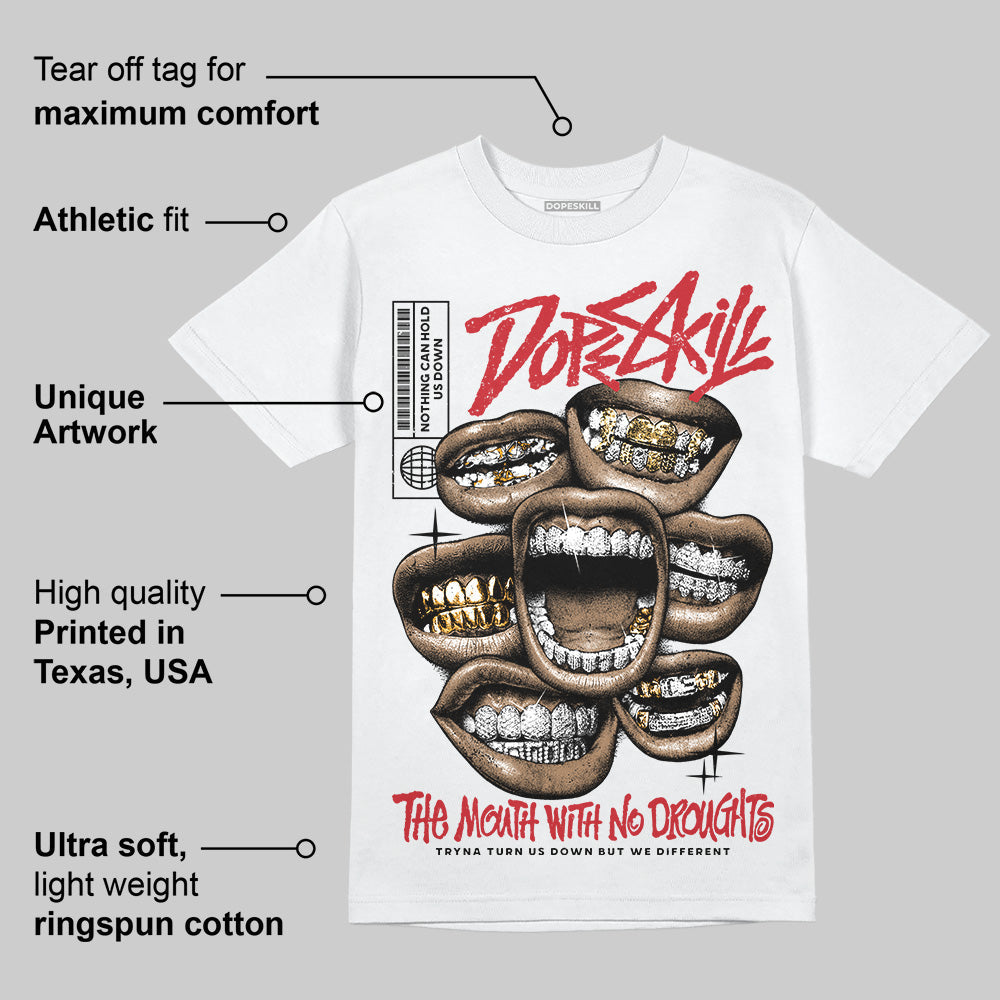 Bred 11s DopeSkill T-Shirt The Mouth With No Droughts Graphic