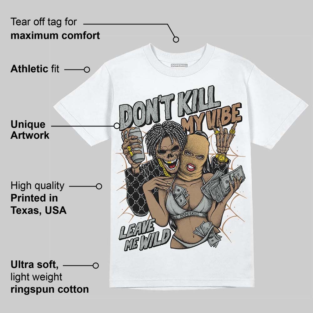 1906R ‚ÄòWhite Gold‚Äô DopeSkill T-Shirt Don't Kill My Vibe Graphic