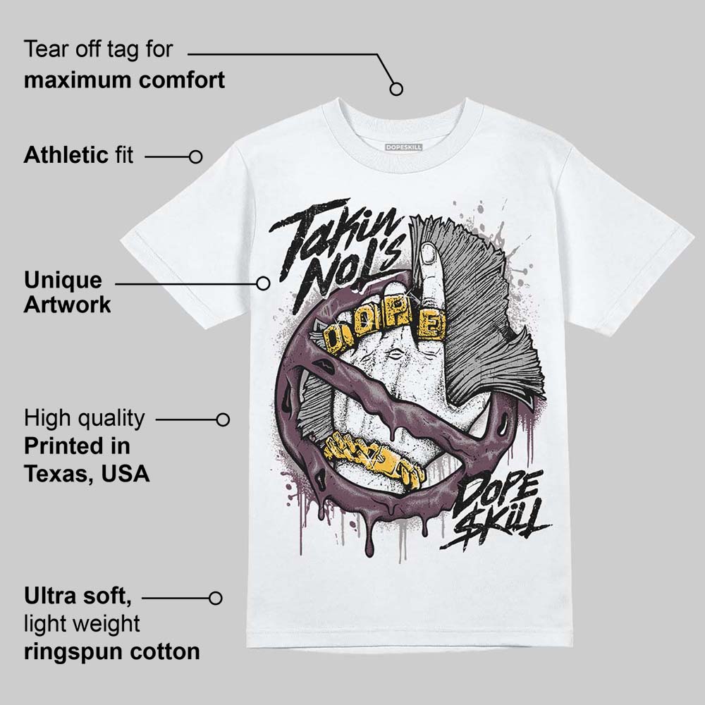 A Ma Maniere x "Violet Ore" 5s DopeSkill T-Shirt Takin No L's Graphic
