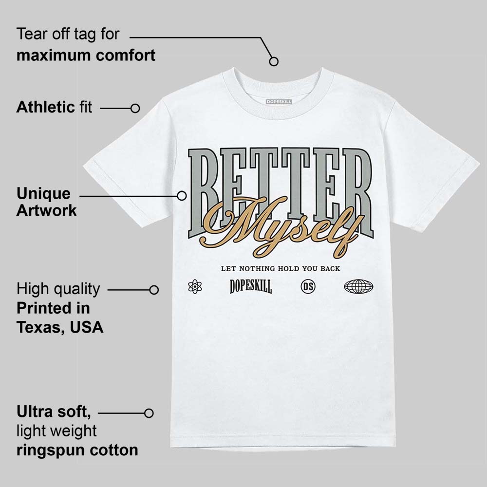 1906R ‚ÄòWhite Gold‚Äô DopeSkill T-Shirt Better Myself Graphic
