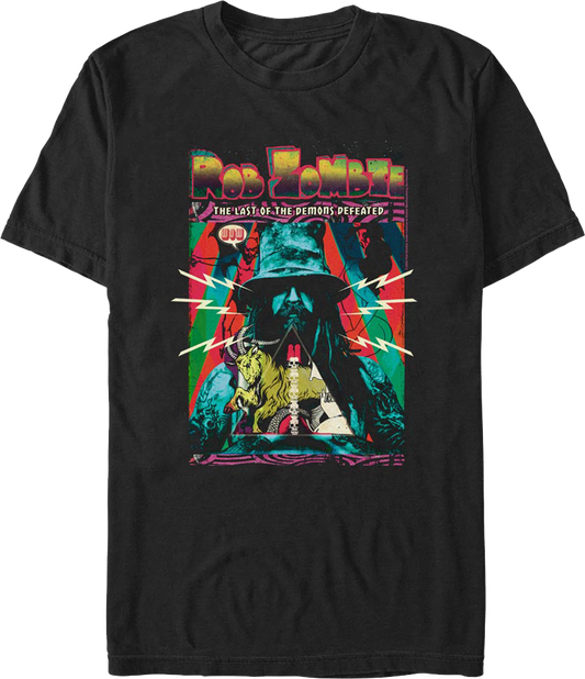 The Last Of The Demons Defeated Rob Zombie T-Shirt