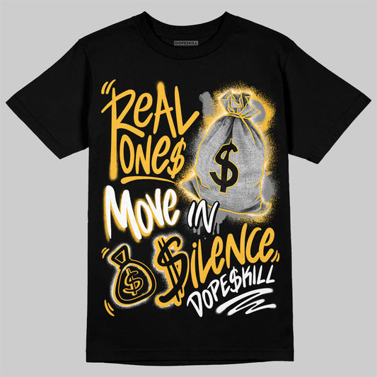 9060 Varsity Gold DopeSkill T-Shirt Real Ones Move In Silence Graphic