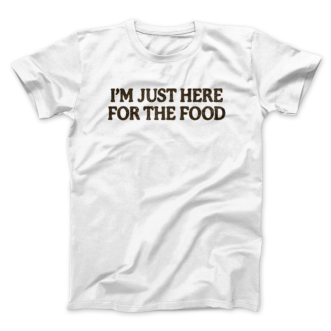 I‚Äôm Just Here For The Food Funny Thanksgiving Men/Unisex T-Shirt